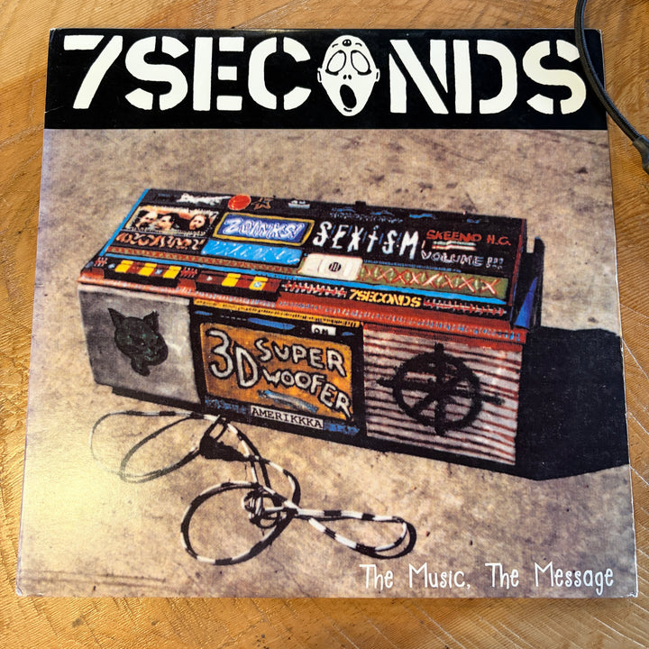 7 SECONDS - THE MUSIC, THE MESSAGE
