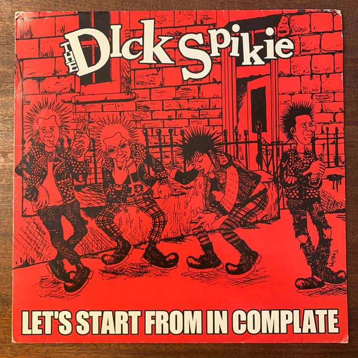 DICKSPIKIE, THE - LET'S START FROM IN COMPLATE