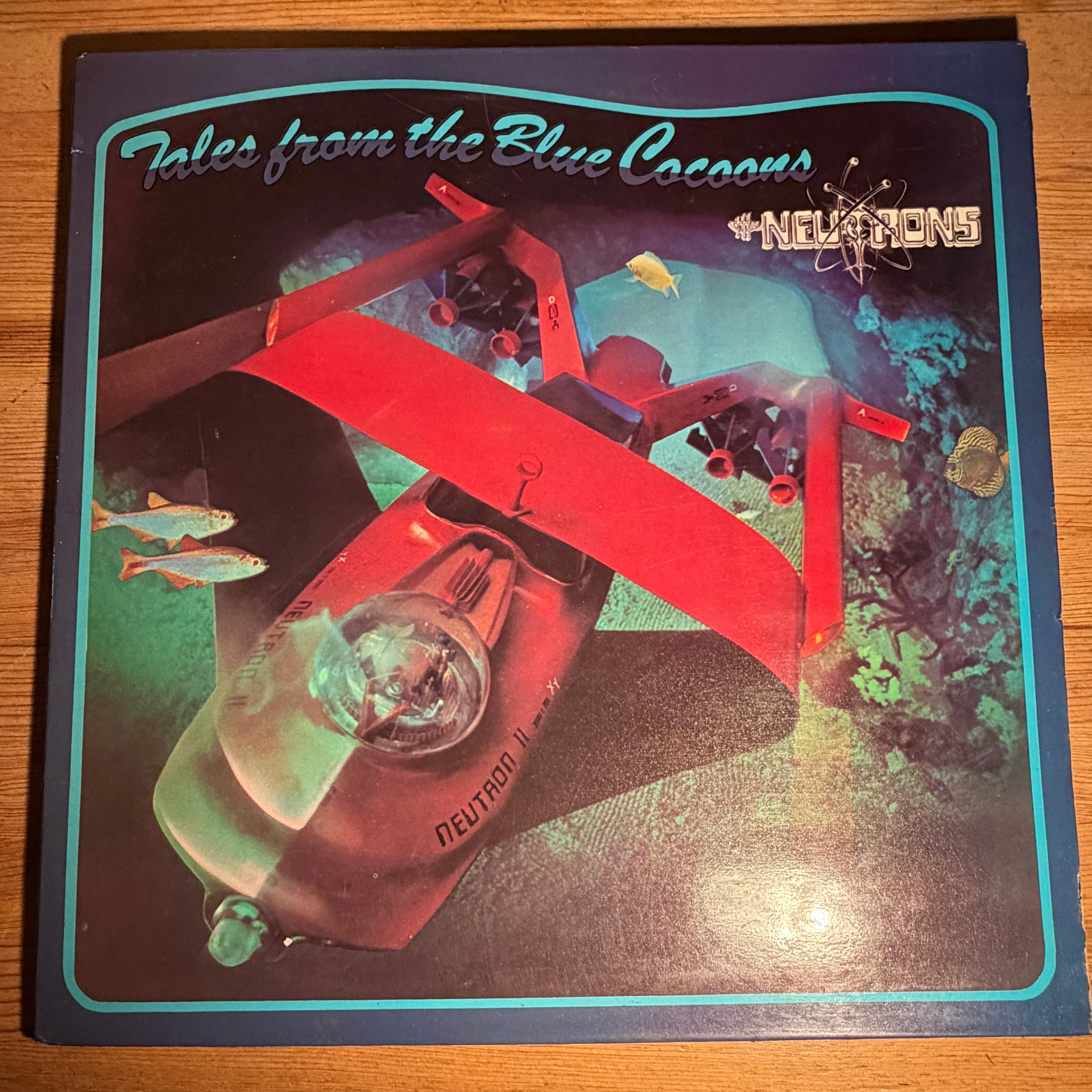 NEUTRONS, THE  - TALES FROM THE BLUE COCOONS