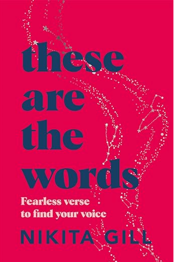 These Are The Words    By: Nikita Gill
