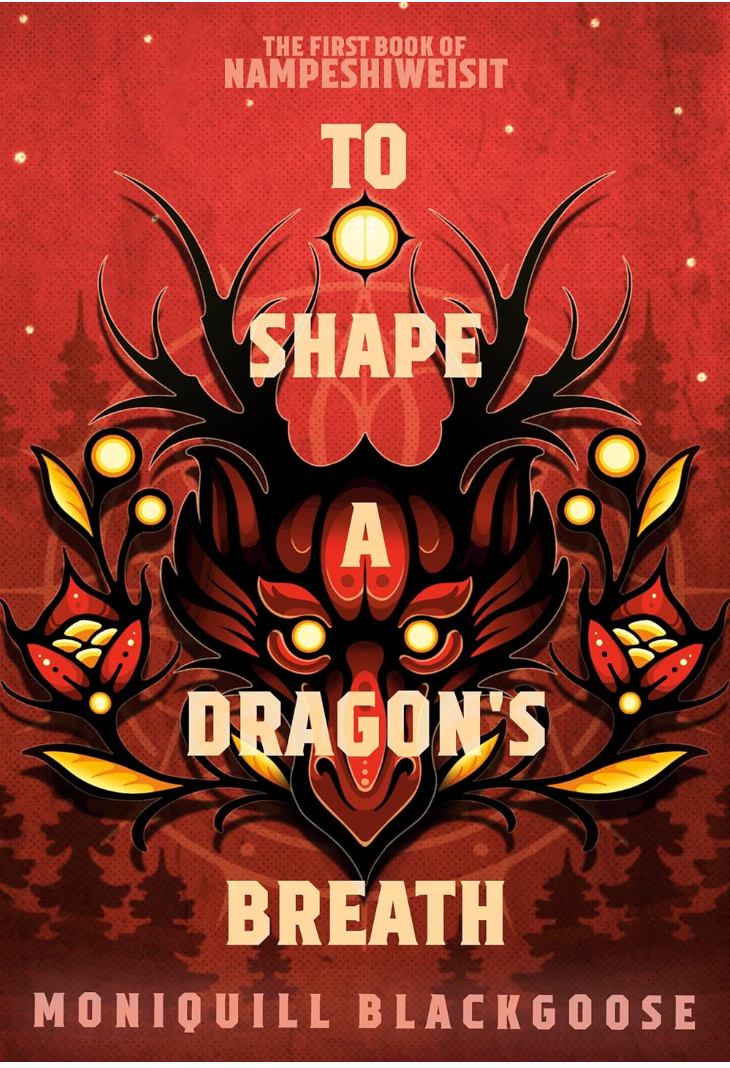 To Shape A Dragons Breath   By: Moniquill Blackgoose