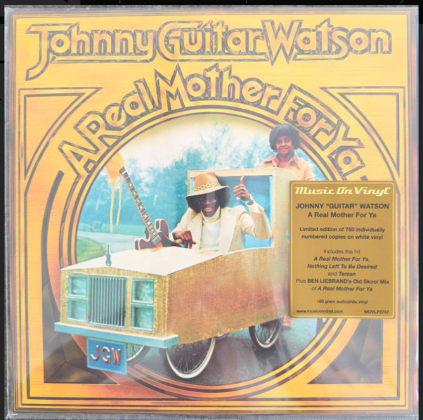 WATSON, JOHNNY GUITAR - A REAL MOTHER FOR YA