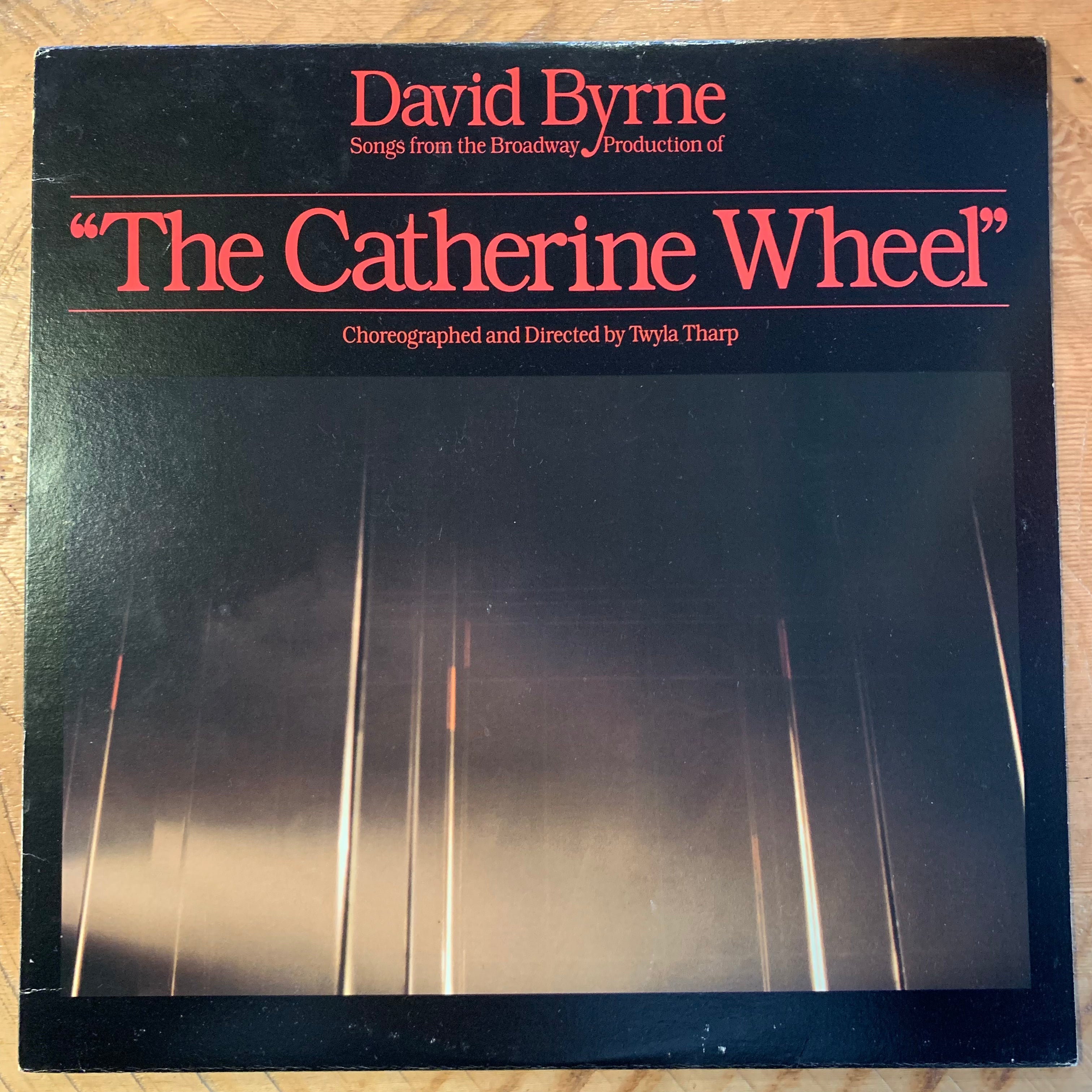 BYRNE, DAVID - SONGS FROM "THE CATHERINE WHEEL"