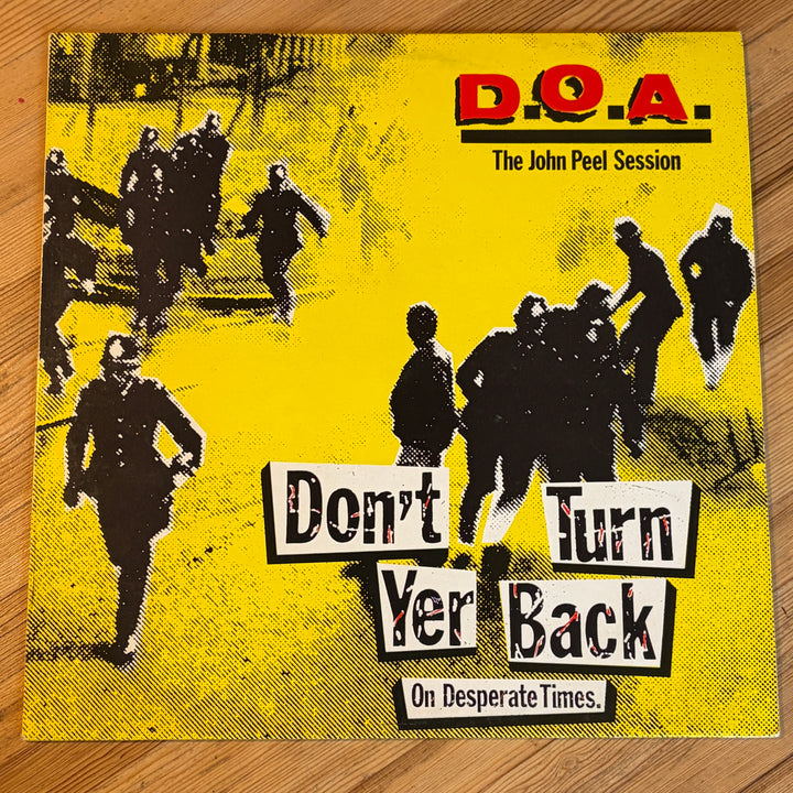 D.O.A. - DON'T TURN YER BACK (ON DESPERATE TIMES)