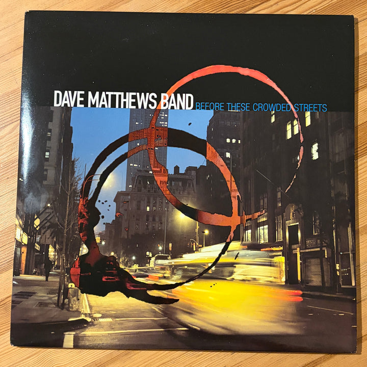 DAVE MATTHEWS BAND - BEFORE THESE CROWDED STREETS OG