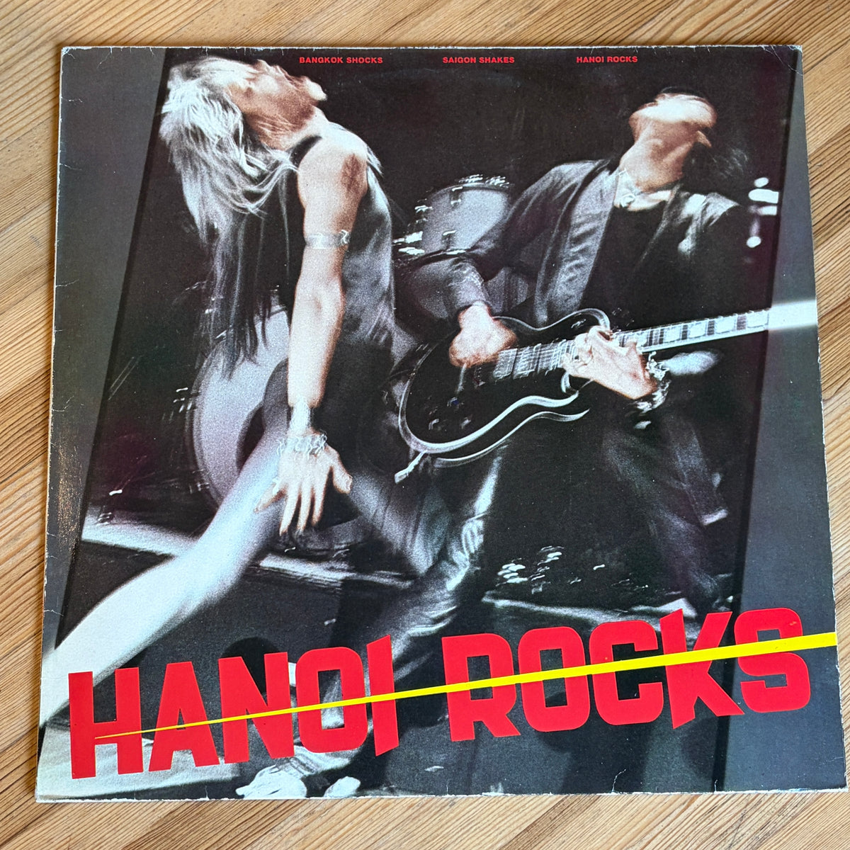 HANOI ROCKS - BANGKOK SHOCKS, SAIGON SHAKES, HANOI ROCKS