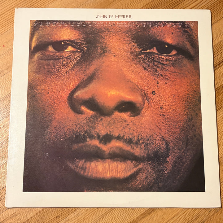HOOKER, JOHN LEE - ANY WHERE - ANY TIME - ANY PLACE