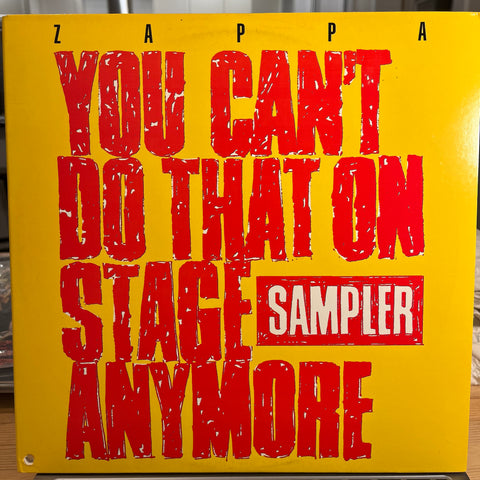 ZAPPA, FRANK - YOU CAN'T DO THAT ON STAGE ANYMORE sampler