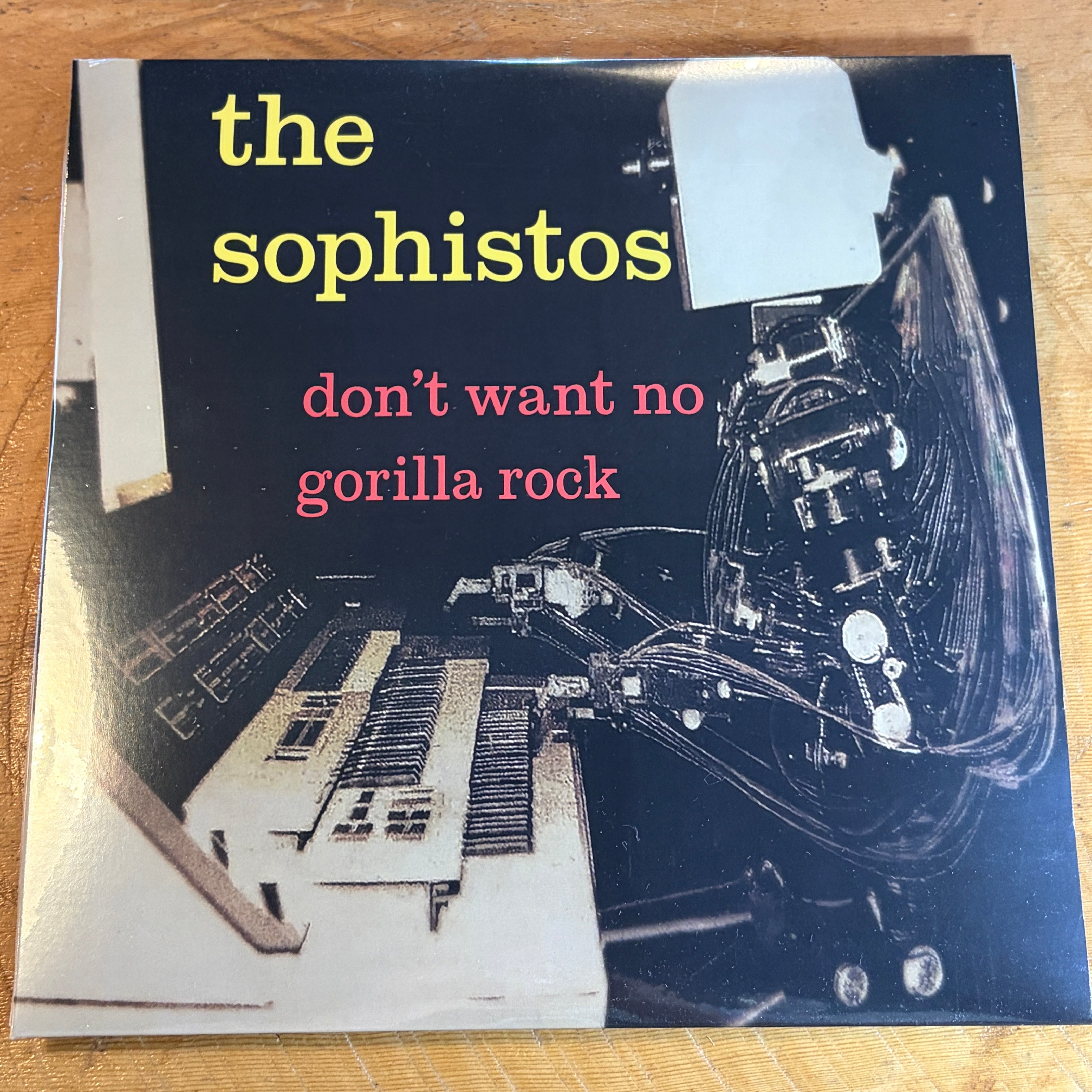SOPHISTOS, THE - DON'T WANT NO GORILLA ROCK