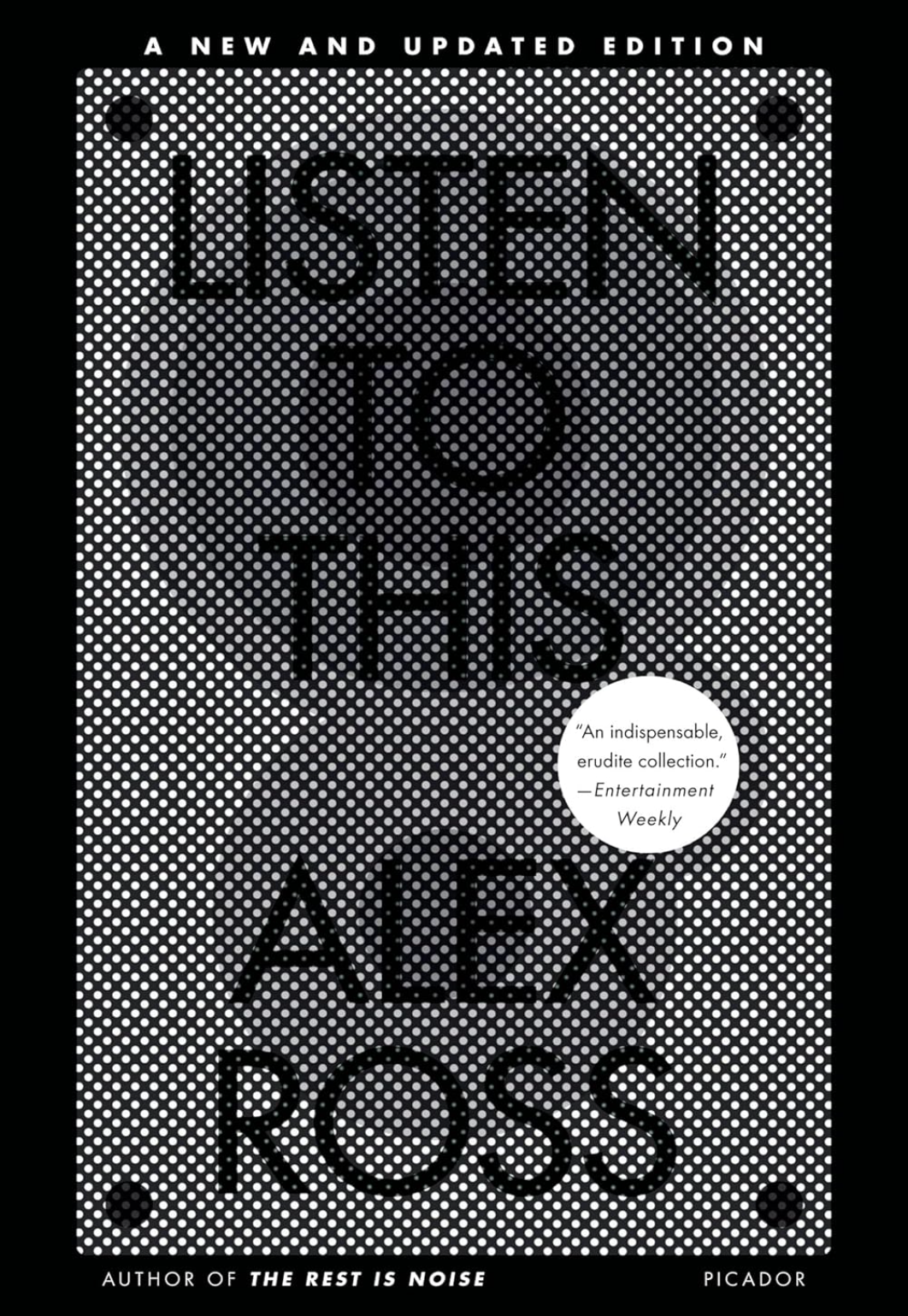 Listen to This   By: Alex Ross