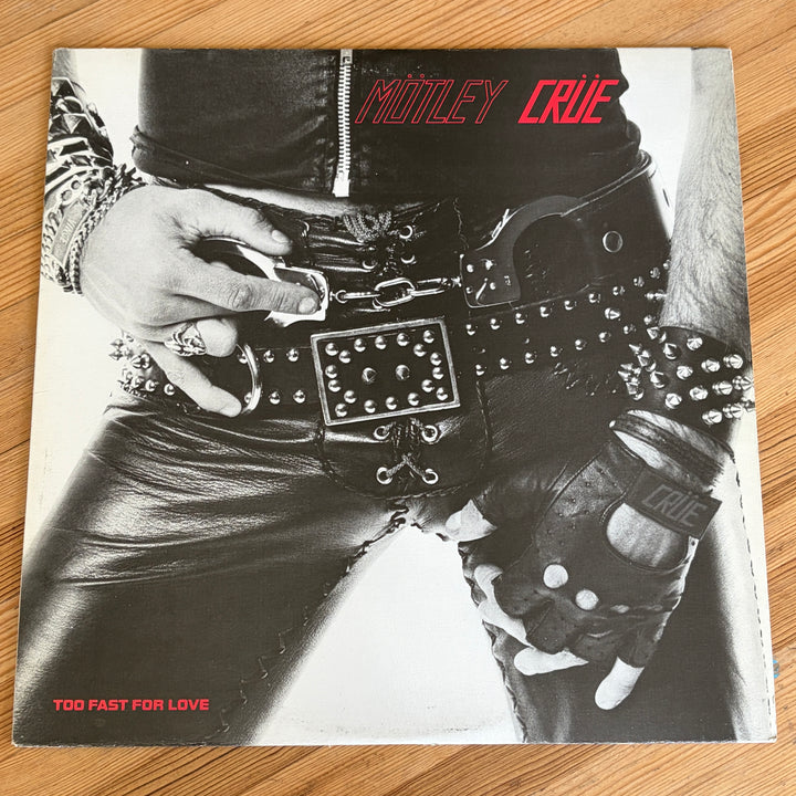 MOTLEY CRUE - TOO FAST FOR LOVE