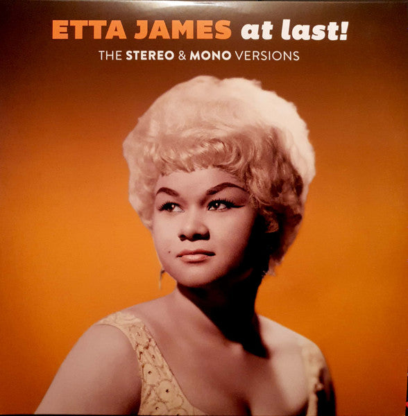 JAMES, ETTA - AT LAST, THE STEREO AND MONO VERSIONS