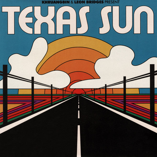 KHRUANGBIN AND LEON BRIGES - TEXAS SUN