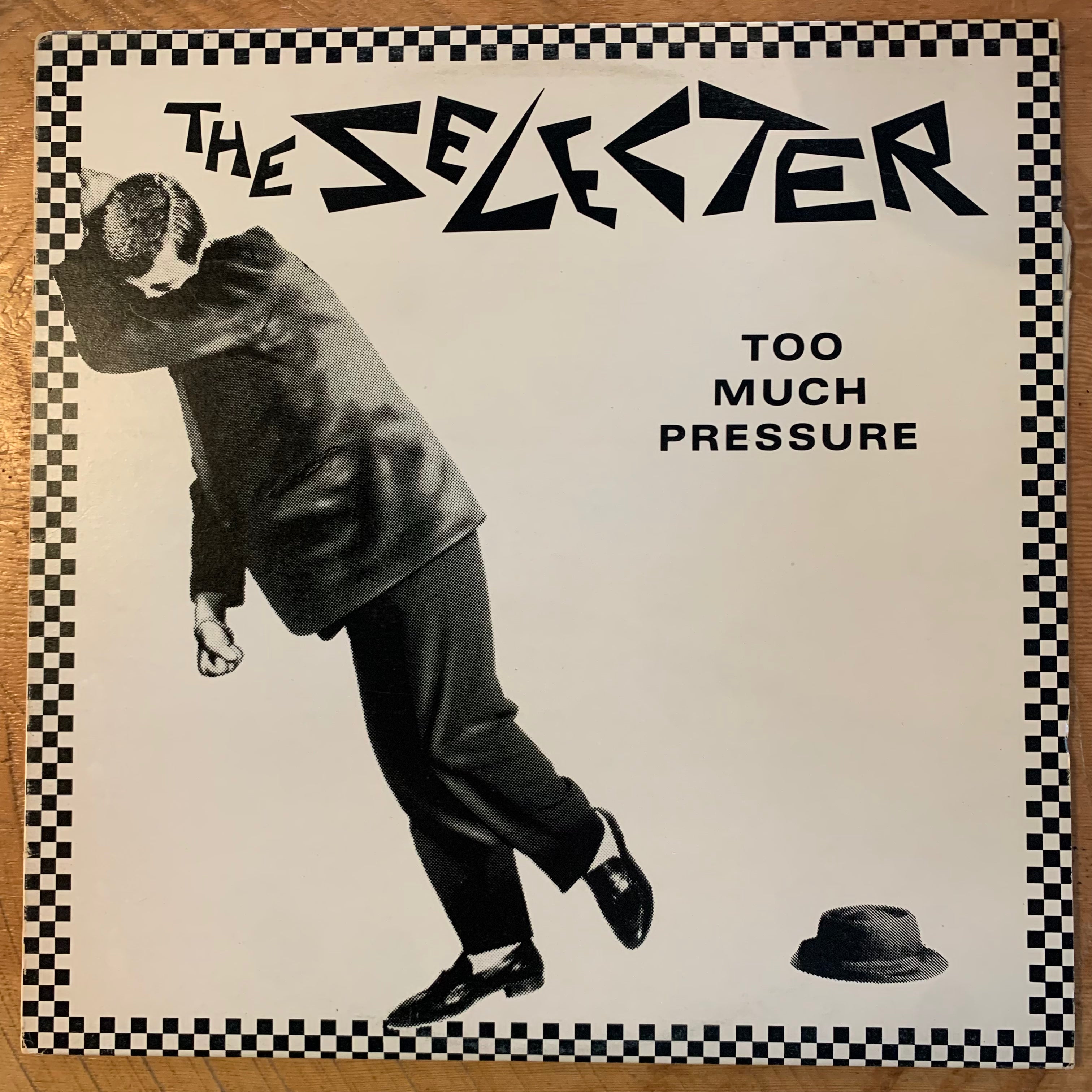 SELECTER, THE - TOO MUCH PRESSURE