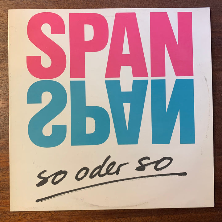 SPAN SPAN - SO ODER SO