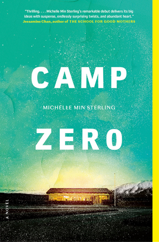 Camp Zero  By: Michelle Min Sterling