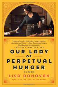 Our Lady of Perpetual Hunger  By: Lisa Donovan