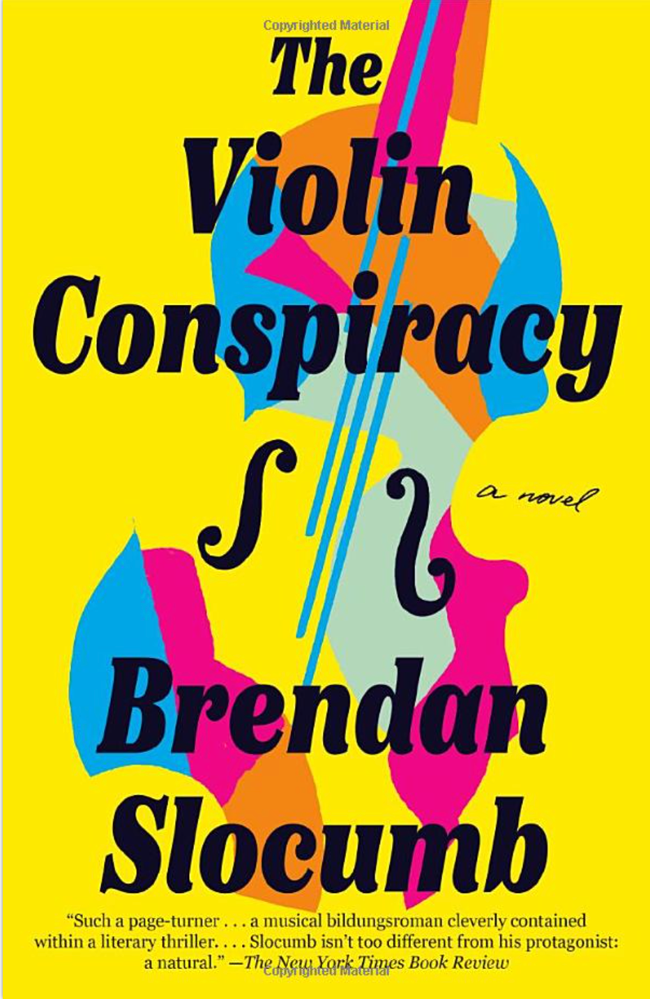 The Violin Conspiracy  By: Brendan Slocumb