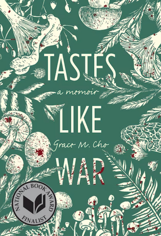 Tastes Like War   By: Grace M. Cho