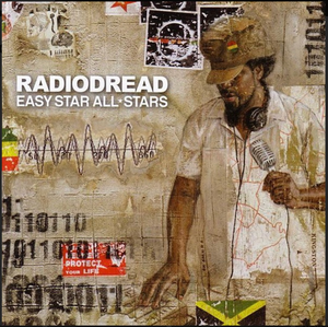 EASY STAR ALL-STARS - RADIODREAD