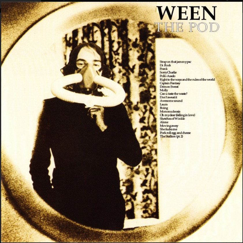 WEEN - THE POD