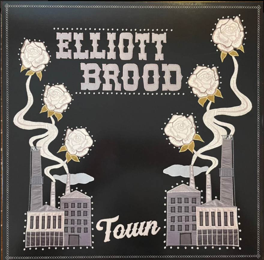 ELLIOTT BROOD - TOWN