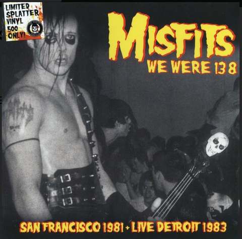 MISFITS - WE WERE 138 - LIVE