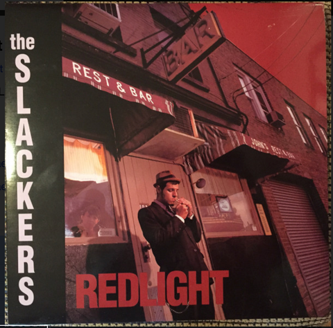 SLACKERS - REDLIGHT - 2007 OG