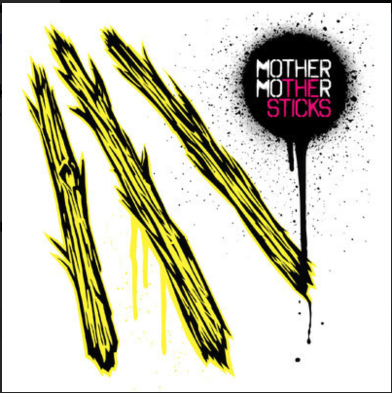 MOTHER MOTHER - THE STICKS - 2012