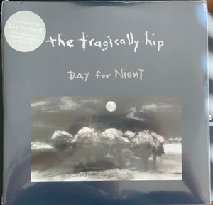 TRAGICALLY HIP , THE - DAY FOR NIGHT - (SILVER VINYL)