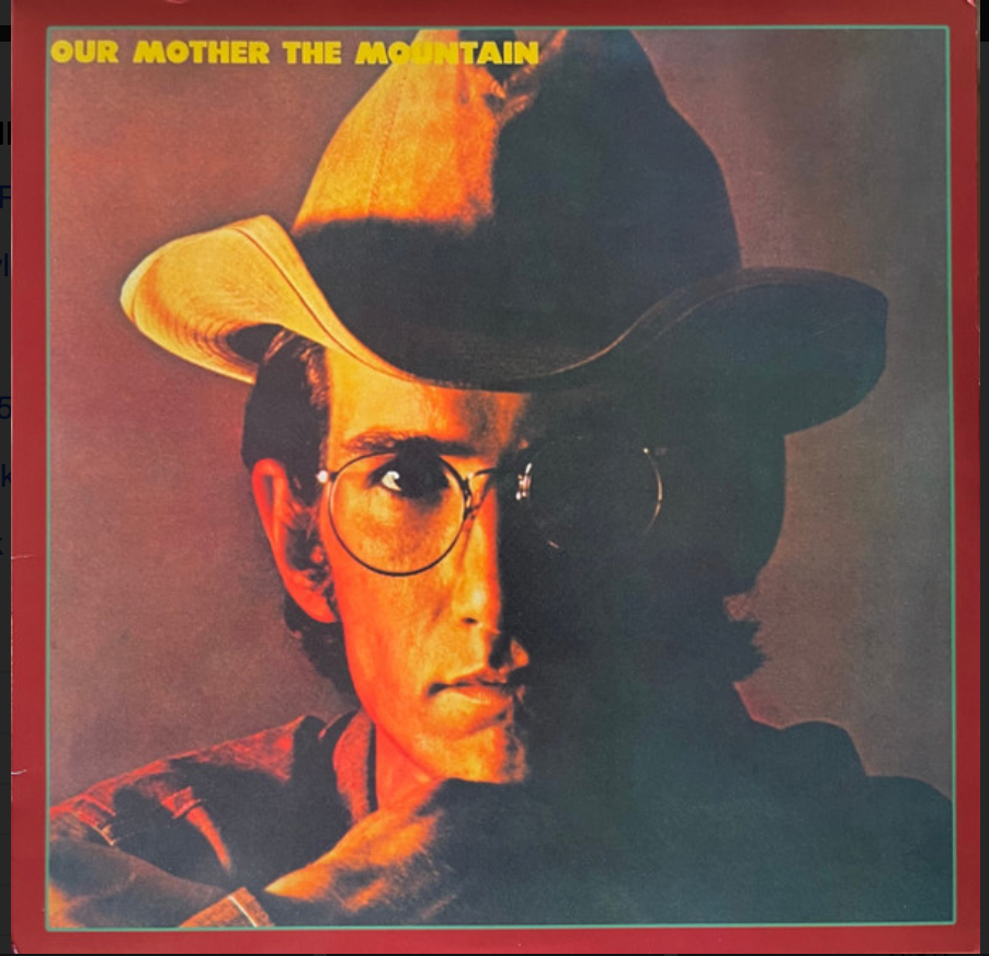 VAN SANDT, TOWNES - OUR MOTHER THE MOUNTAIN