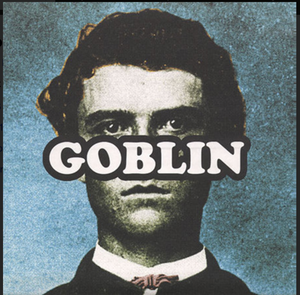 TYLER THE CREATOR - GOBLIN