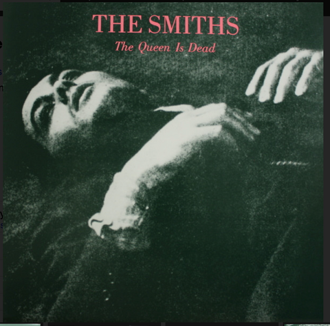 SMITHS, THE - THE QUEEN IS DEAD