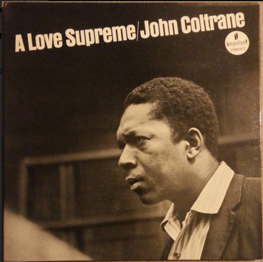 COLTRANE, JOHN - A LOVE SUPREME