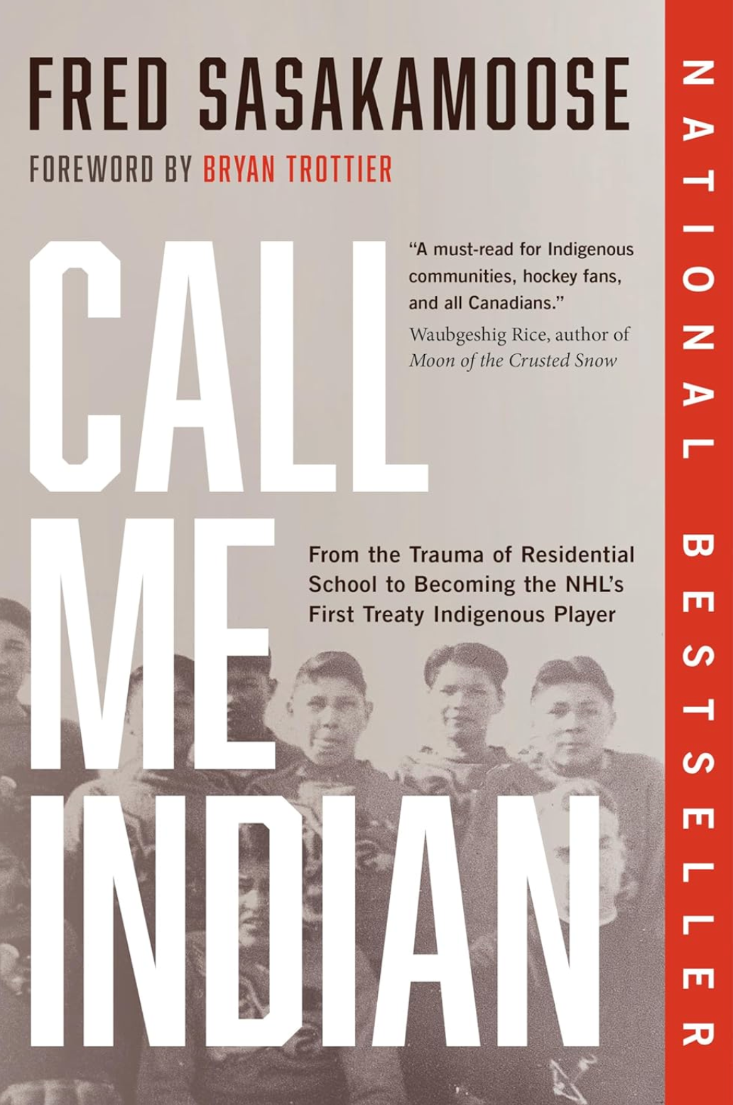 Call Me Indian   By:  Fred Sasakamoose