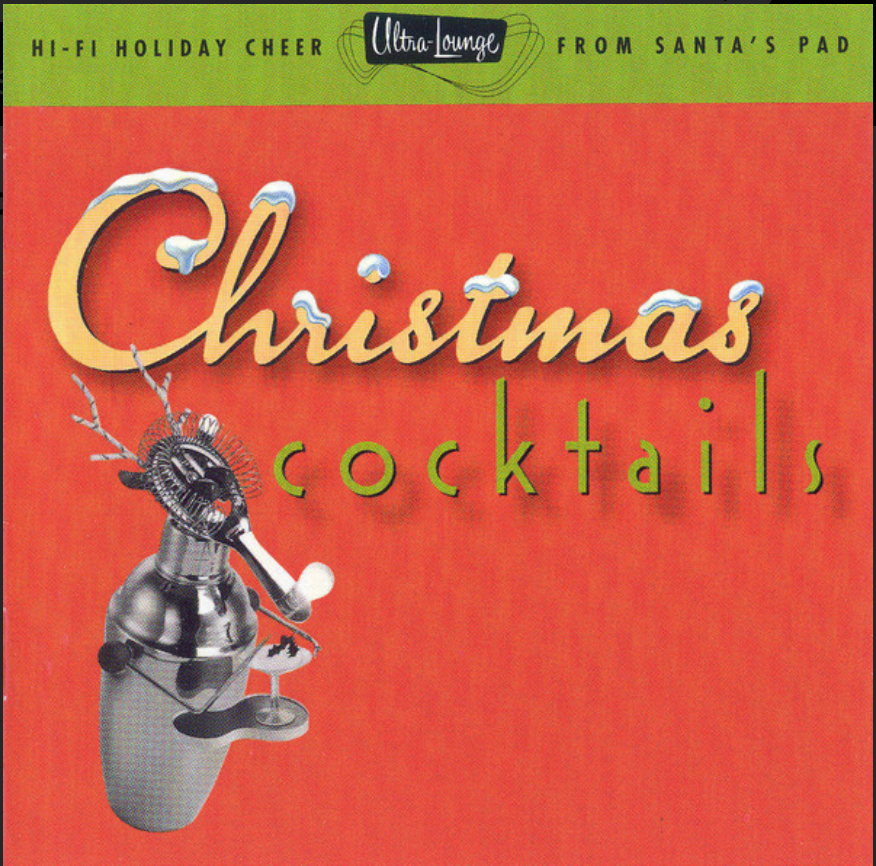 CHRISTMAS COCKTAILS (PART ONE) - VARIOUS
