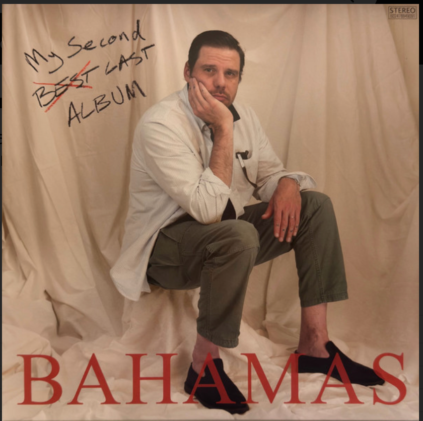 BAHAMAS - MY SECOND LAST ALBUM