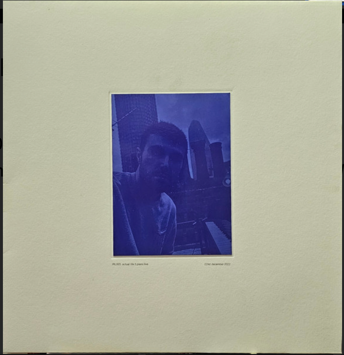 FRED AGAIN... - ACTUAL LIFE 3 PIANO LIVE 22ND DECEMBER 2022 RSD BLACK FRIDAY 2025 (Copy) (Copy)