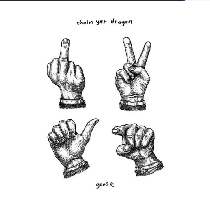 GOOSE - CHAIN YER DRAGON
