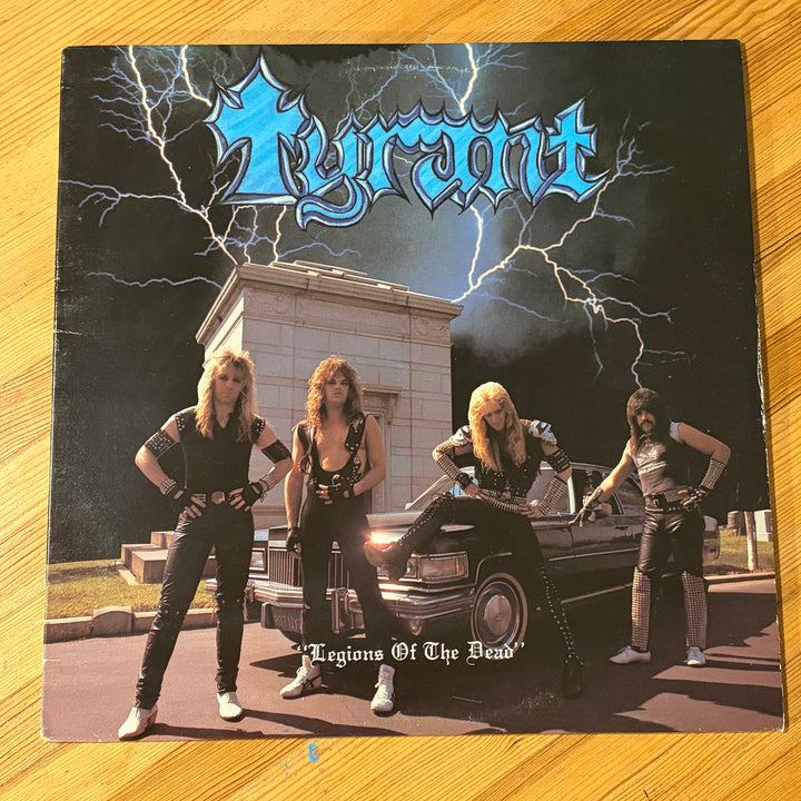 TYRANT - LEGIONS OF THE DEAD