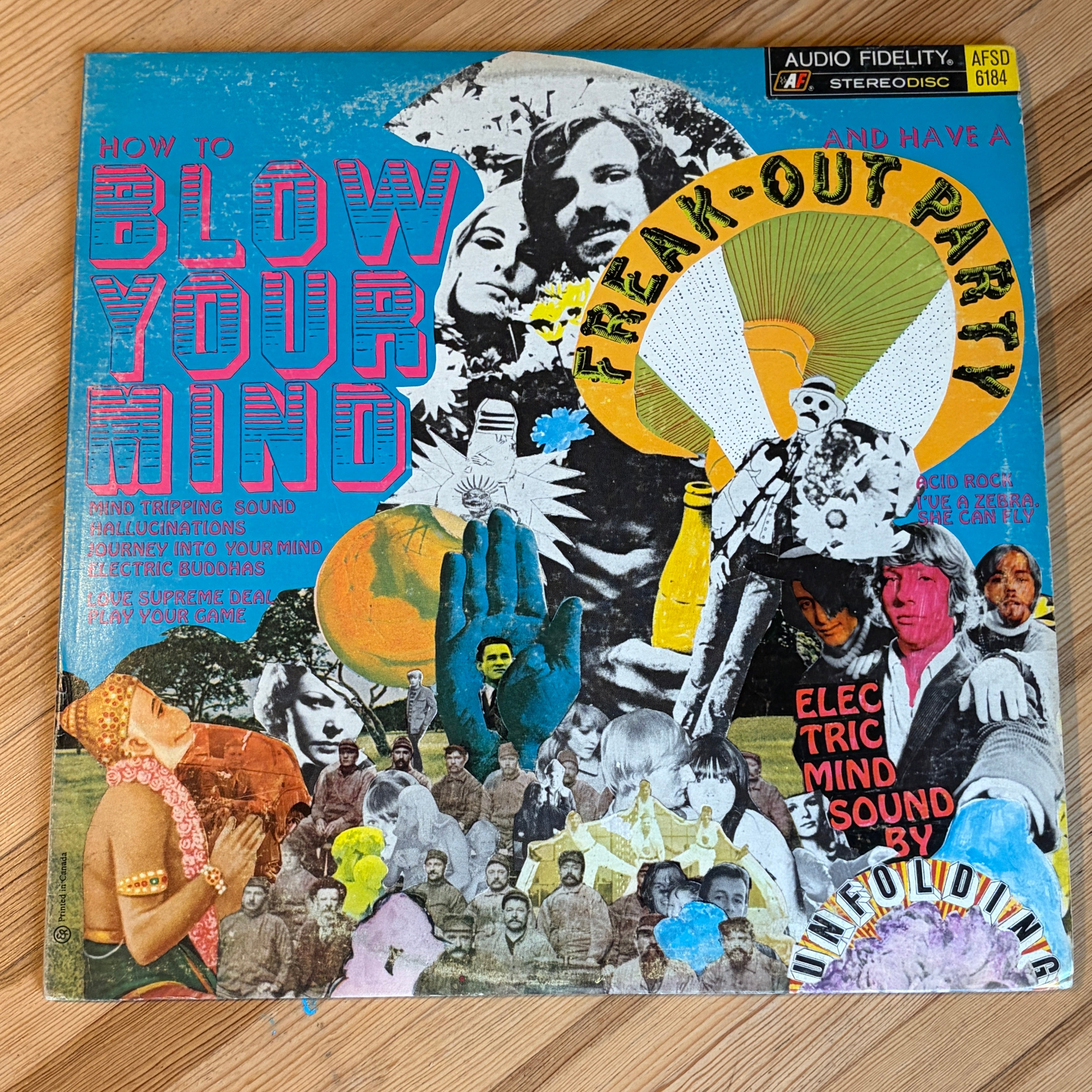 UNFOLDING, THE - HOW TO BLOW YOUR MIND AND HAVE A FREAK-OUT PARTY