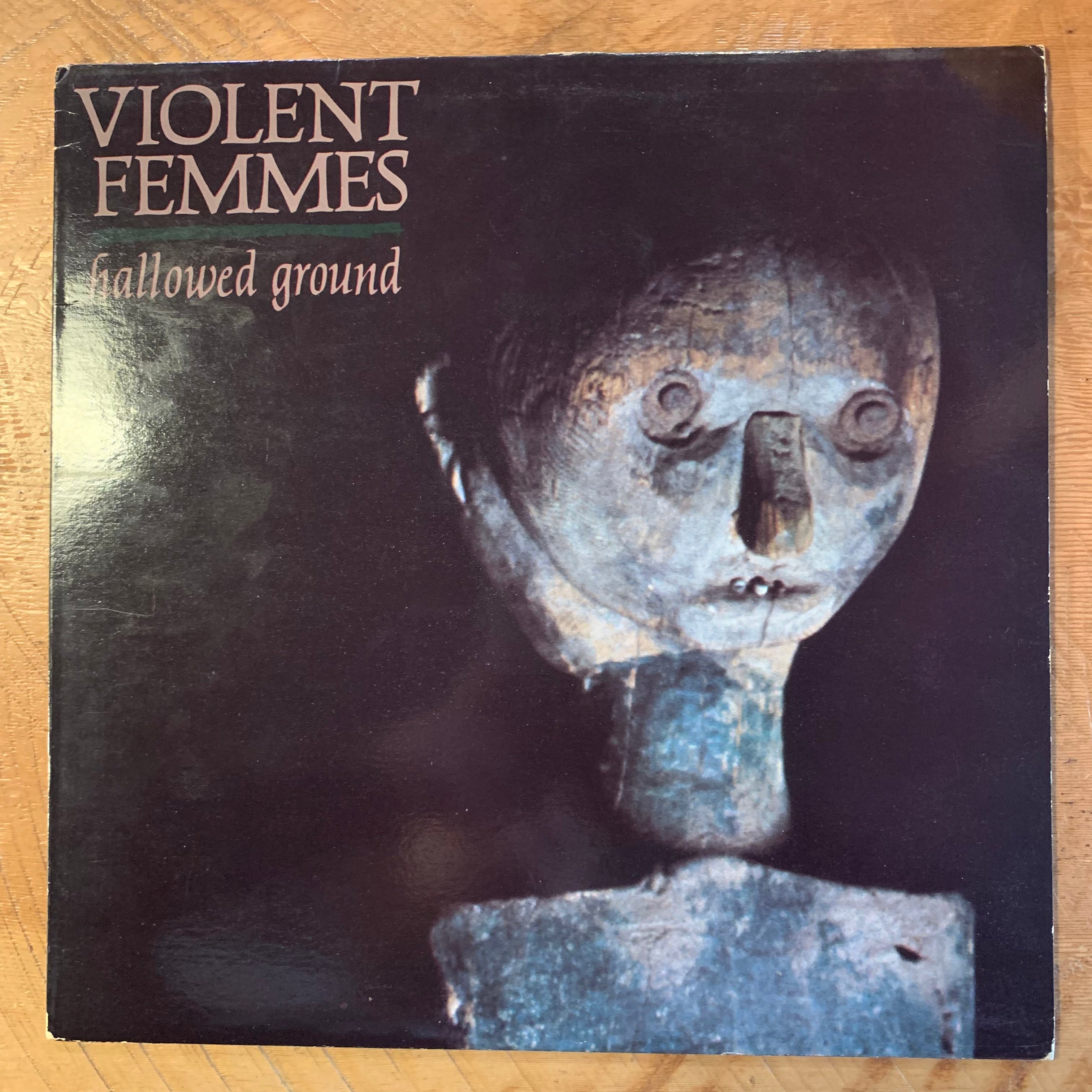 VIOLENT FEMMES - HALLOWED GROUND 