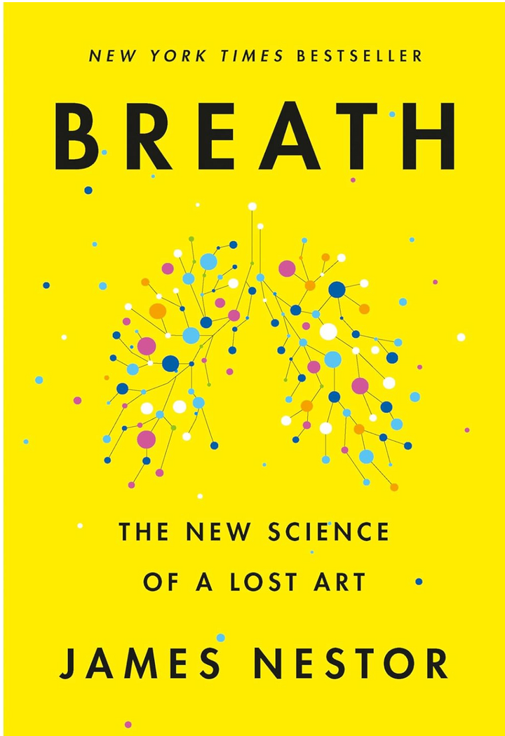Book cover of 'Breath: The New Science of a Lost Art' by James Nestor with a yellow background and colorful molecule illustration.