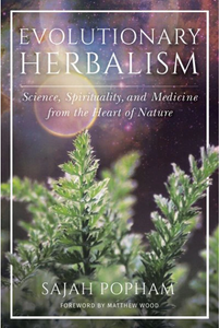 Evolutionary Herbalism By: Sajah Popham