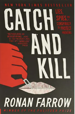 Catch and Kill By: Ronan Farrow