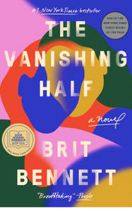 The Vanishing Half By: Brit Bennet