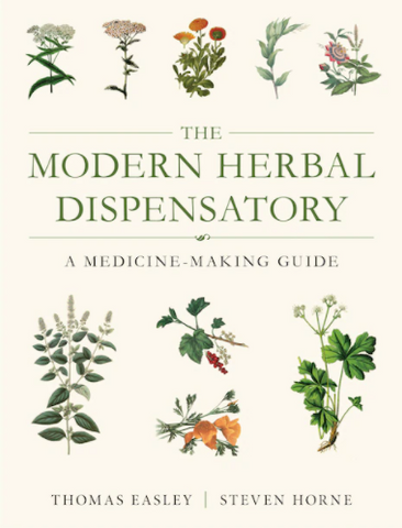 The Modern Herbal Dispensary   By: Thomas Easley & Steven Horne