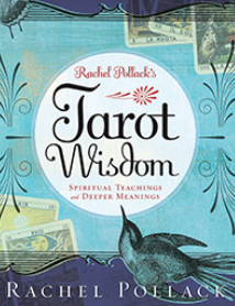 Tarot Wisdom   By: Rachel Pollack