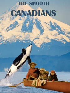 The Smooth Canadians - Skookum Prints
