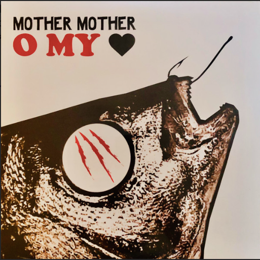 MOTHER MOTHER - O MY HEART - LP